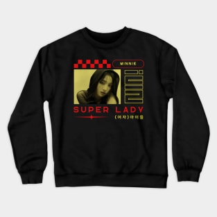 Minnie (G)I-dle Super Lady Crewneck Sweatshirt